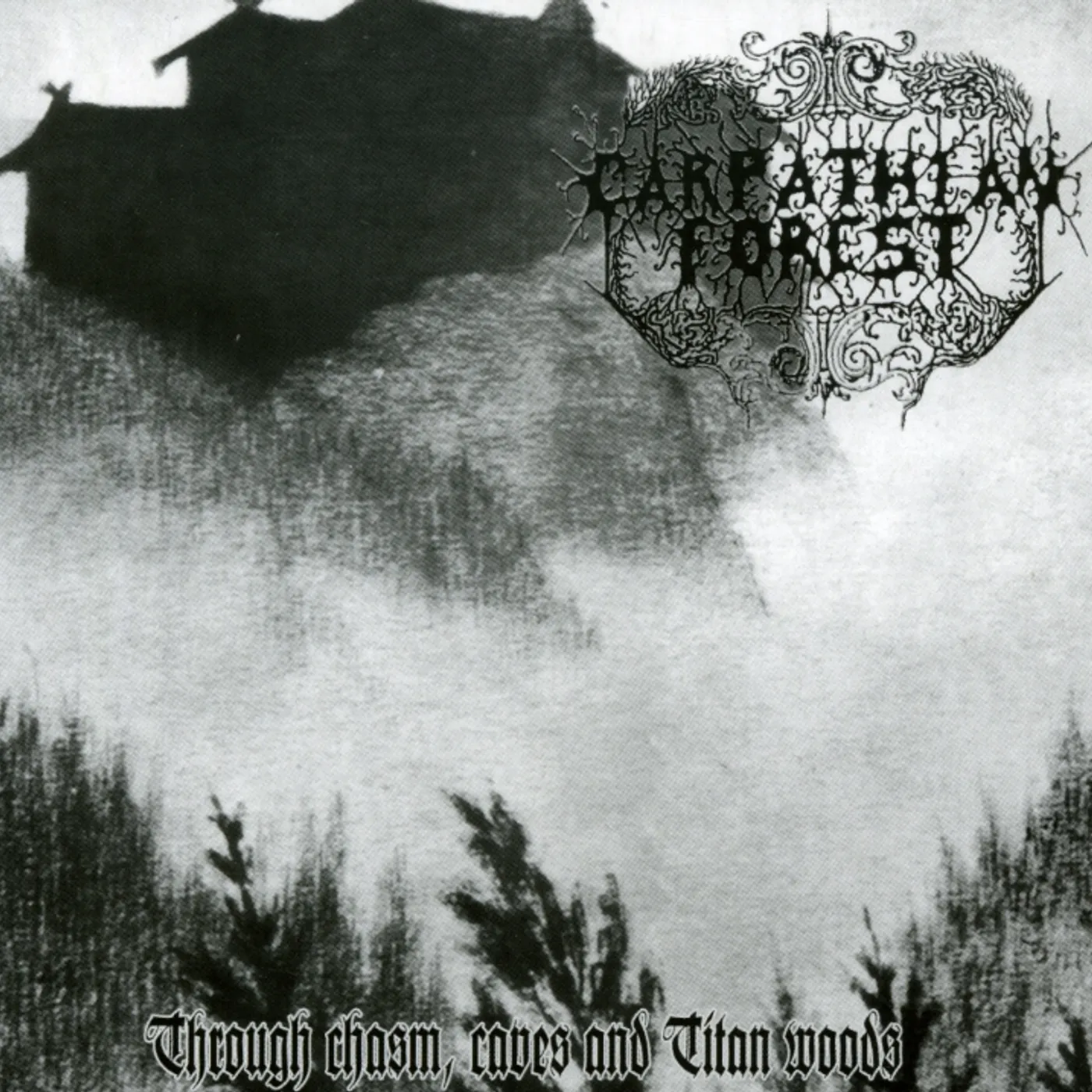 Carpathian Forest THROUGH CHASM CAVES & TITAN WOODS CD