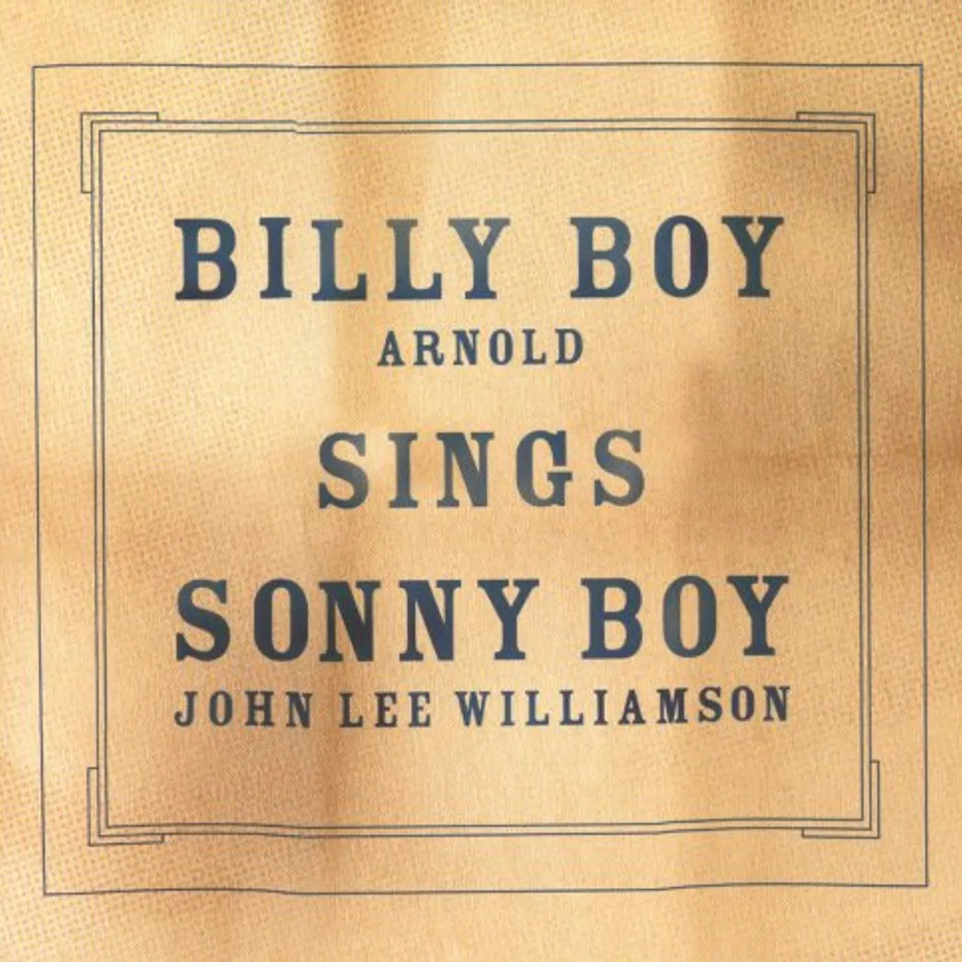 Billy Boy Arnold BILLY BOY SINGS SONNY BOY CD