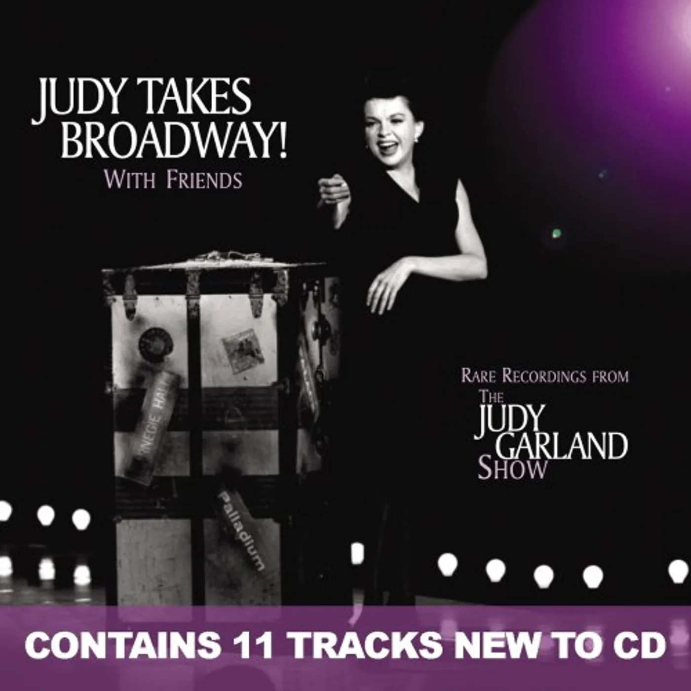 Judy Garland JUDY TAKES BROADWAY WITH FRIENDS CD