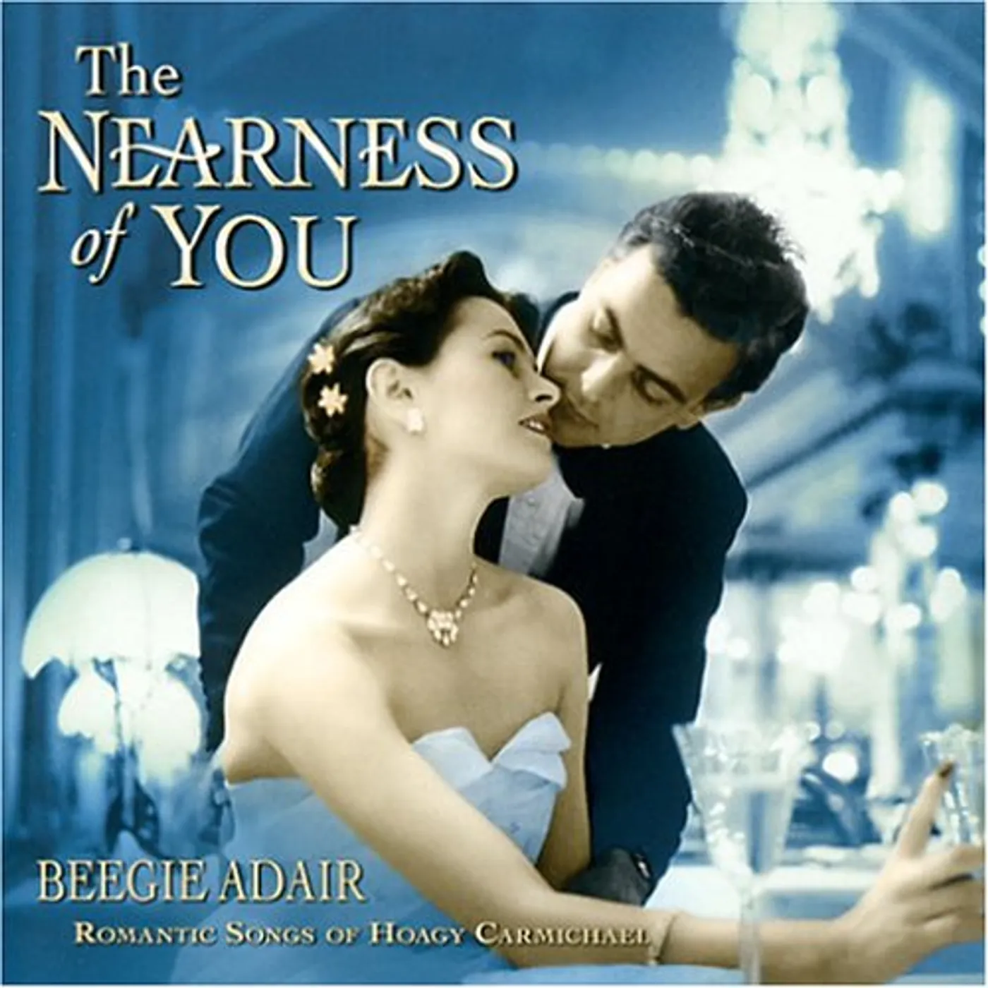 Beegie Adair NEARNESS OF YOU CD