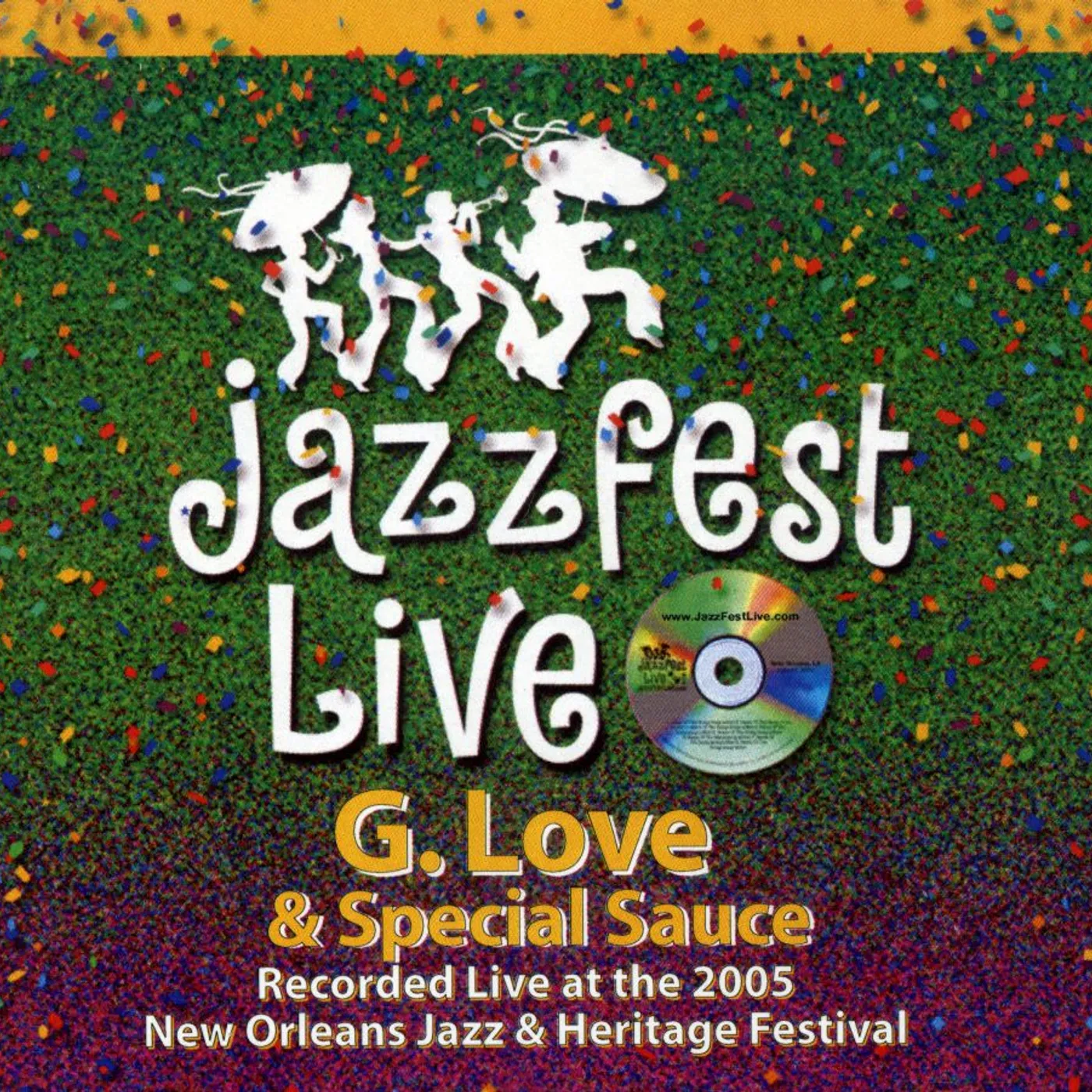 G. Love & Special Sauce LIVE AT JAZZFEST 2005 CD