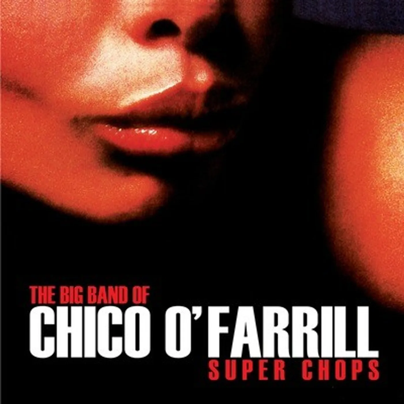 Chico O'Farrill SUPER CHOPS CD