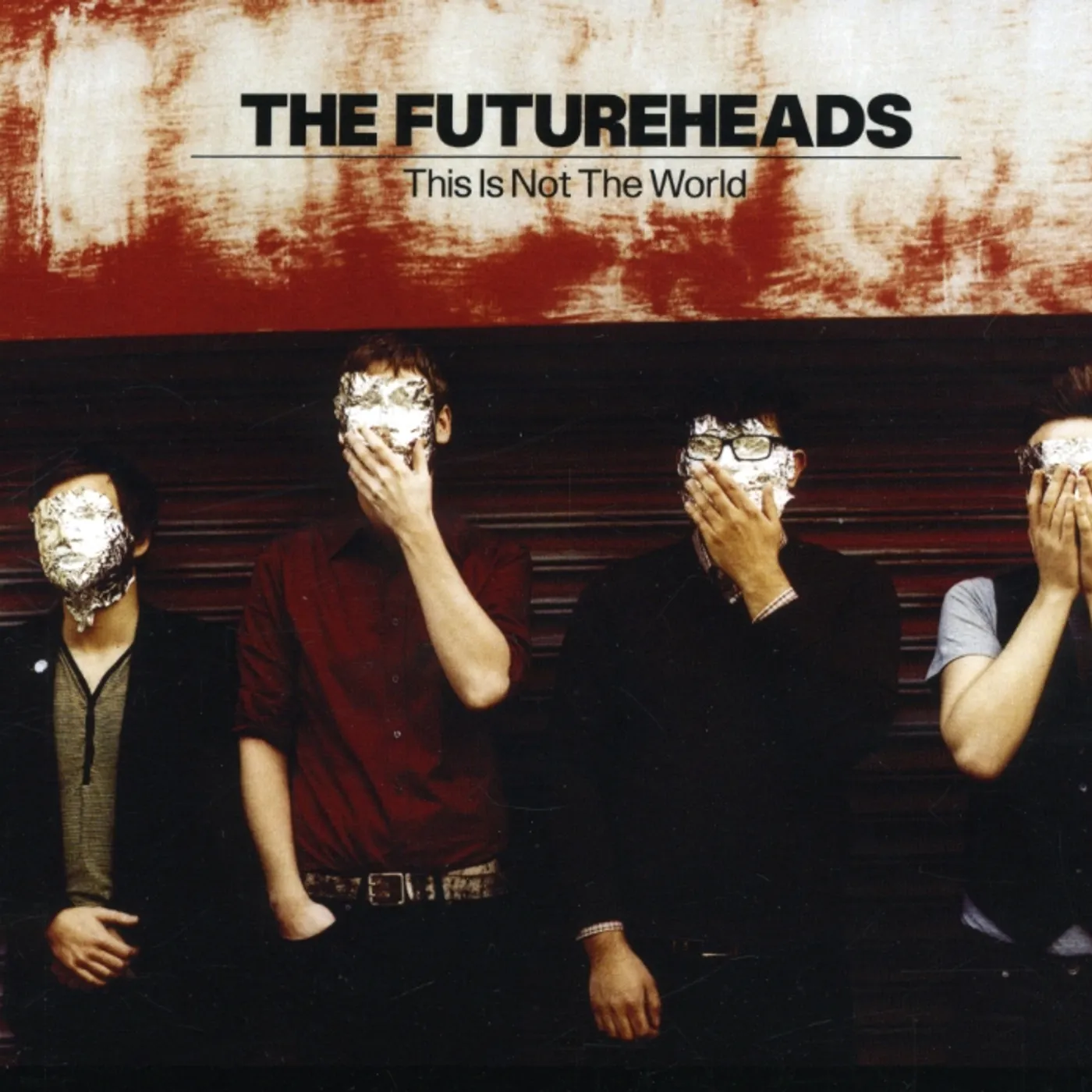 The Futureheads THIS IS NOT THE WORLD CD