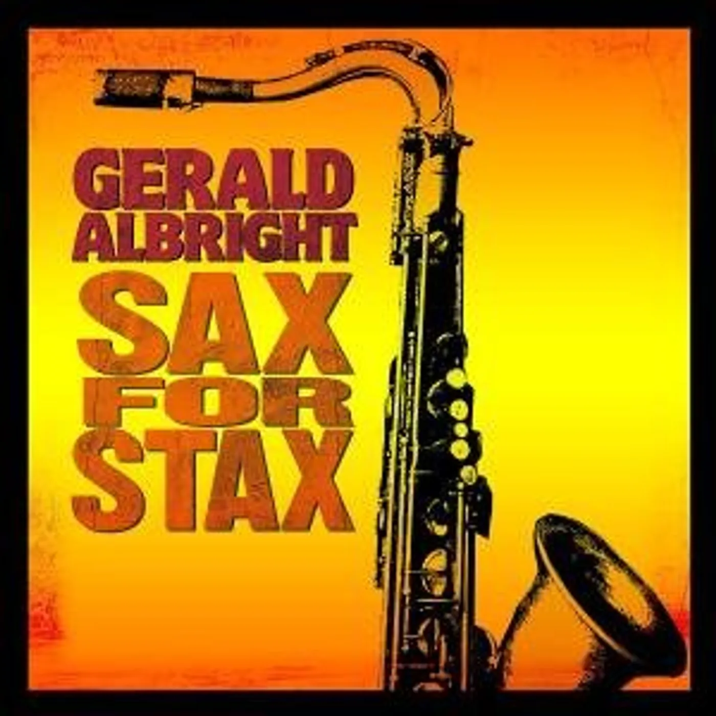 Gerald Albright SAX FOR STAX CD