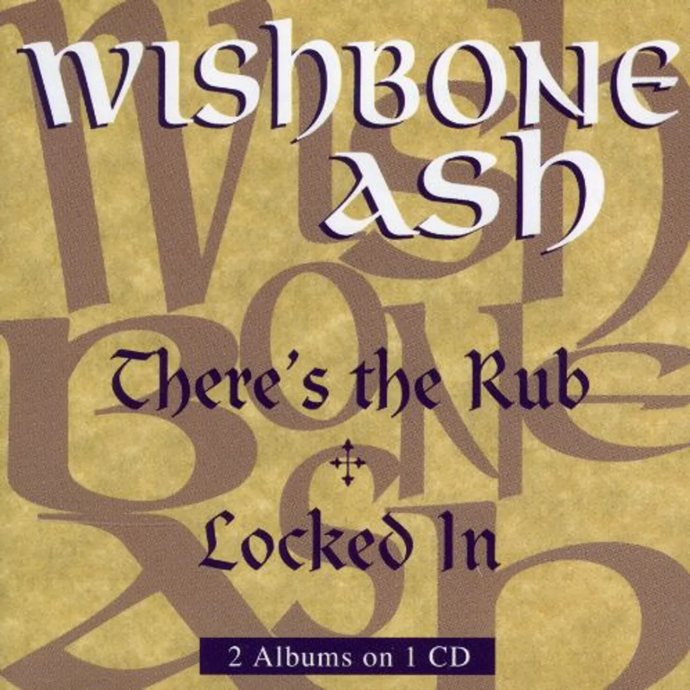 Wishbone Ash THERE'S THE RUB//LOCKED IN CD