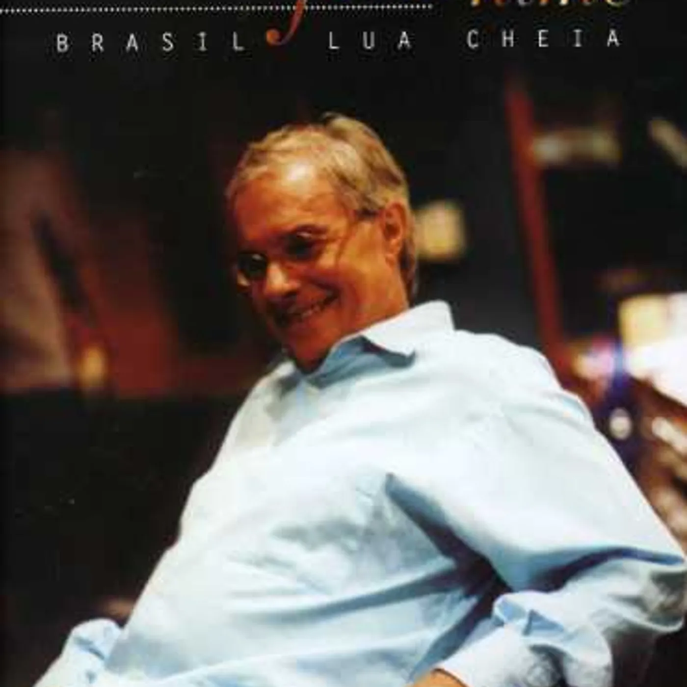 Francis Hime BRASIL LUA CHEIA DVD