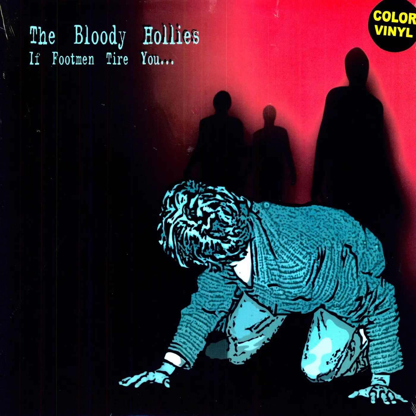 The Bloody Hollies IF FOOTMEN TIRE YOU Vinyl Record