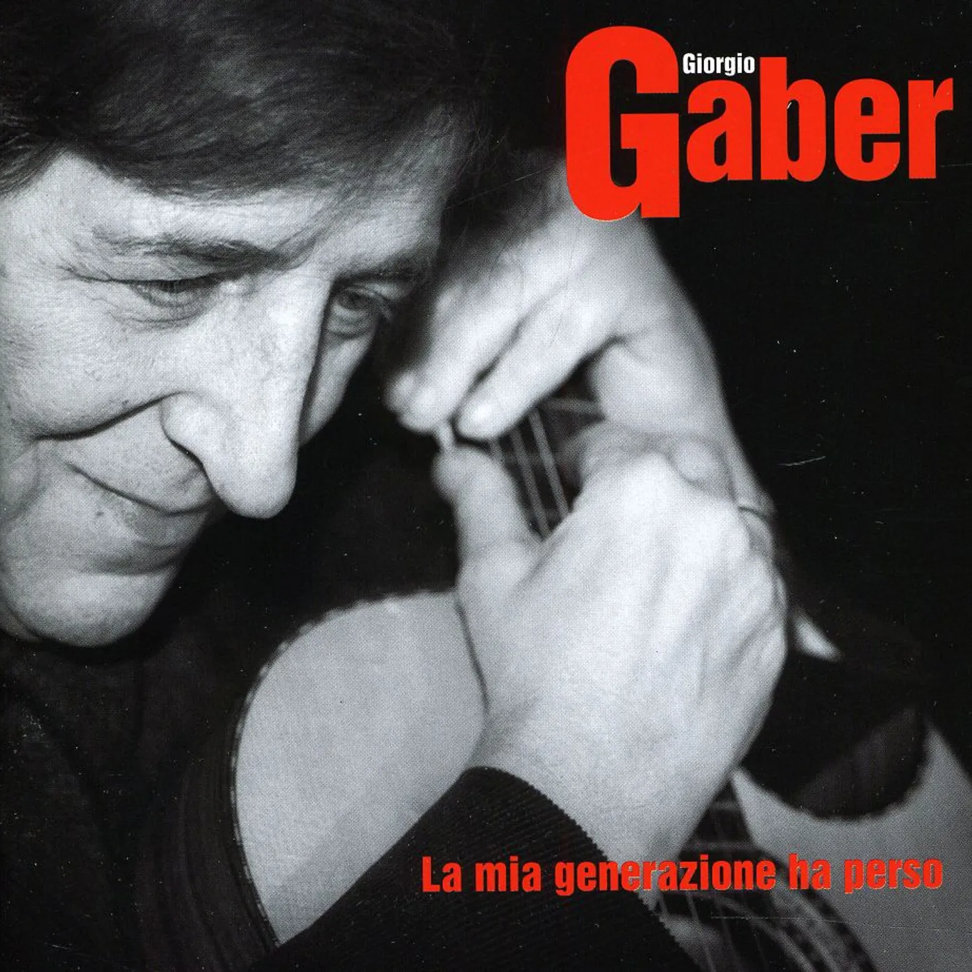 Giorgio Gaber LA MIA GENERAZIONE HA PERSO CD