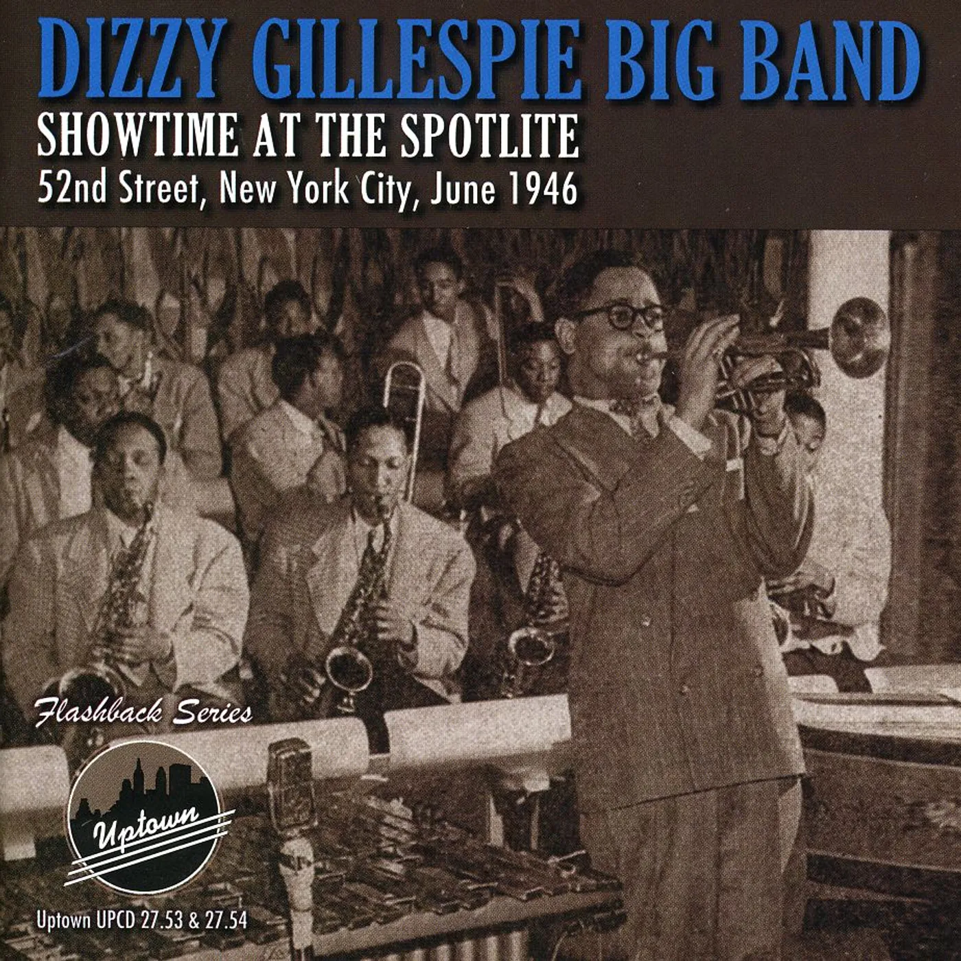 Dizzy Gillespie SHOWTIME AT THE SPOTLITE 52ND STREET NEW YORK 1946 CD