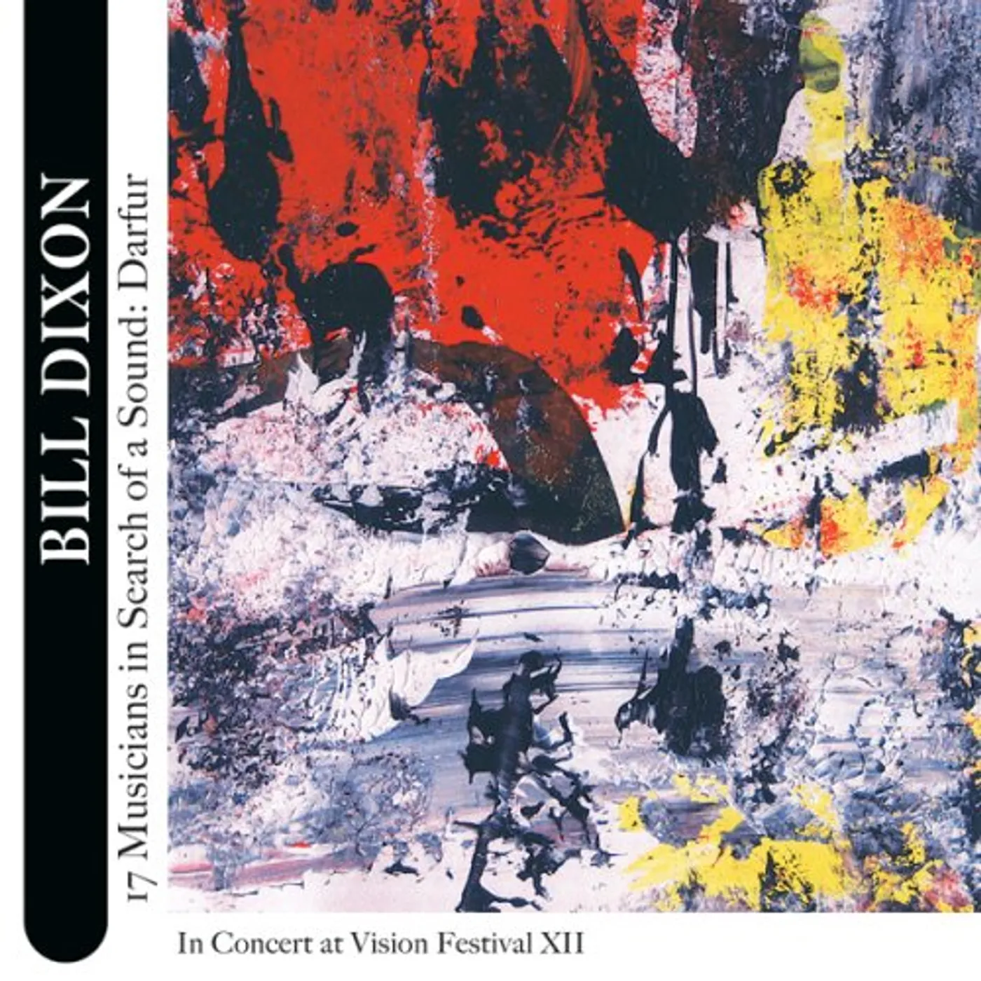Bill Dixon 17 MUSICIANS IN SEARCH OF A SOUND: DARFUR CD