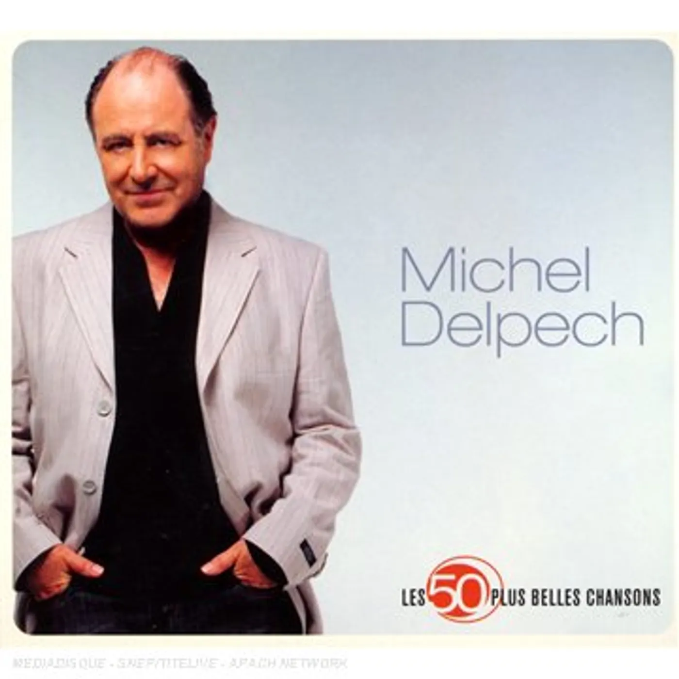 Michel Delpech LES 50 PLUS BELLES CHANSONS CD
