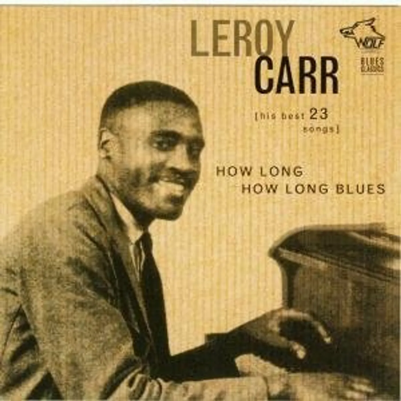 Leroy Carr HOW LONG HOW LONG BLUES CD