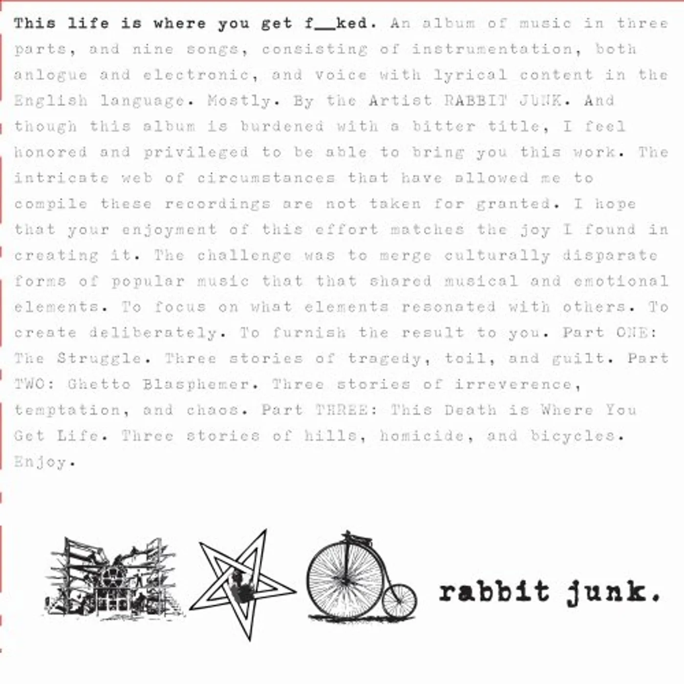 Rabbit Junk THIS IS THE LIFE WHERE YOU GET FUCKED CD