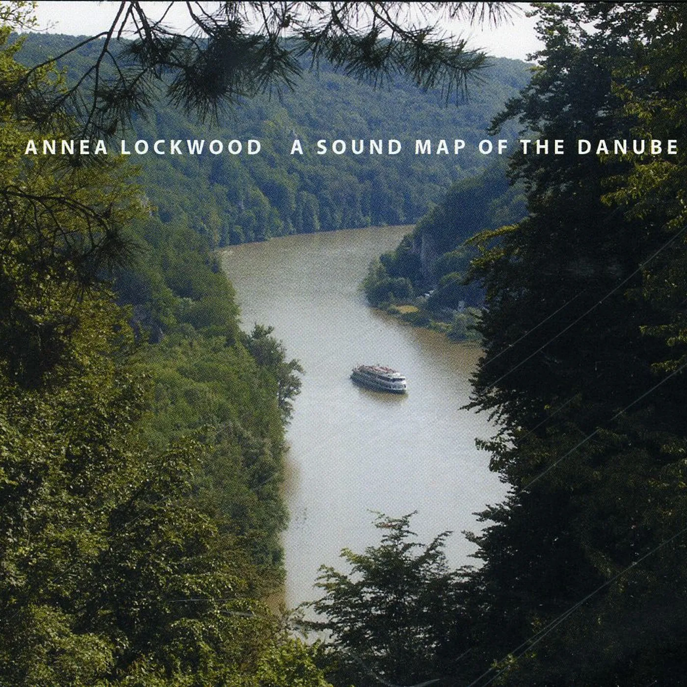 Annea Lockwood SOUND MAP OF THE DANUBE CD