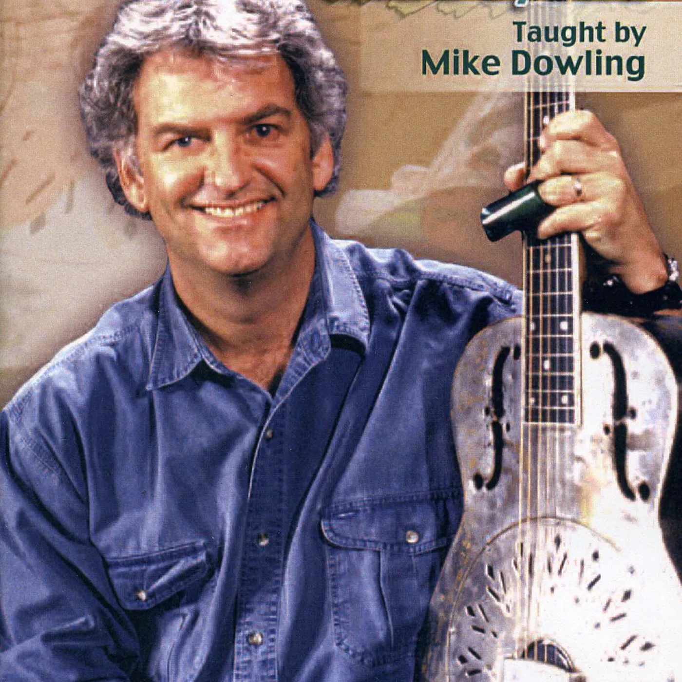 Mike Dowling BOTTLENECK BLUES & BEYOND 2 DVD