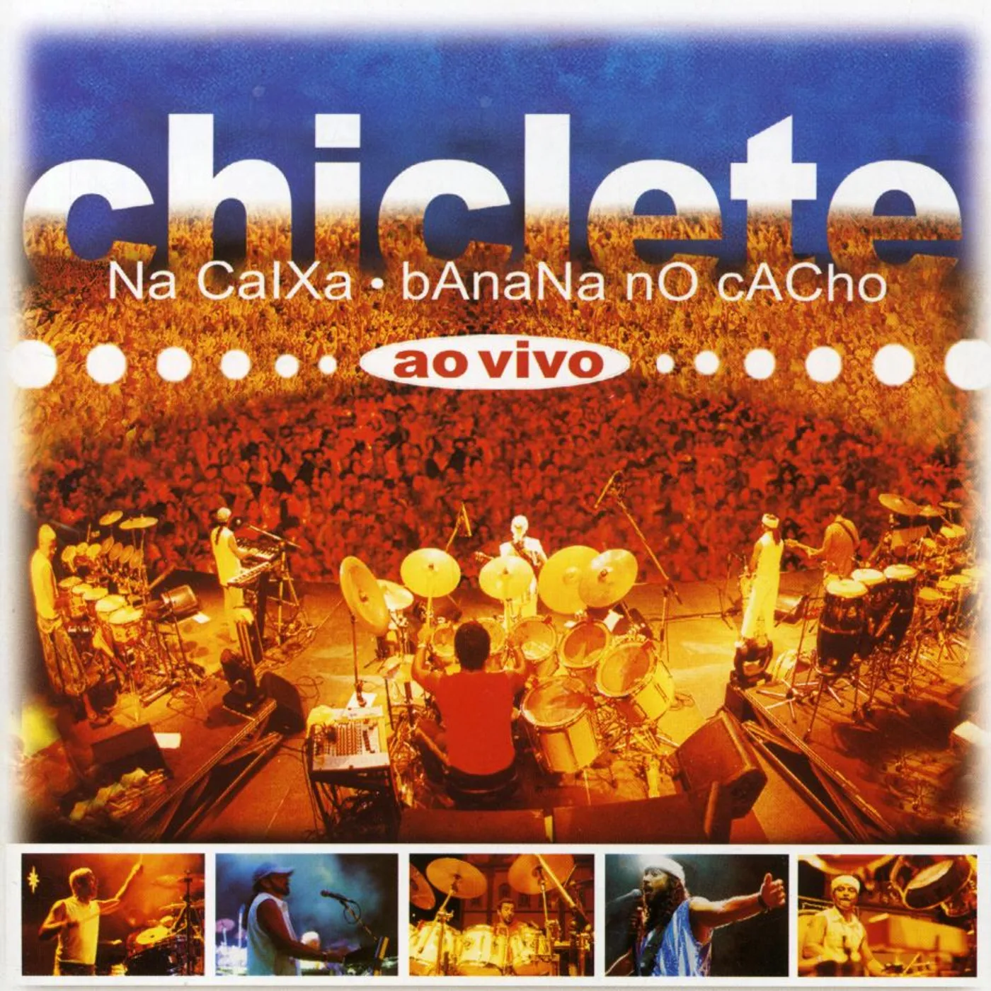 Chiclete Com Banana CHICLETE NA CAIXA, BANANA NO CACHO - LIVE CD