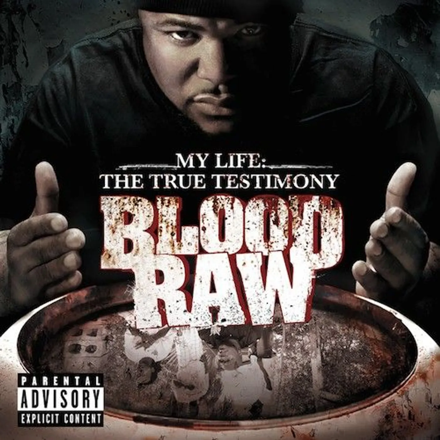 Blood Raw MY LIFE THE TRUE TESTIMONY Vinyl Record