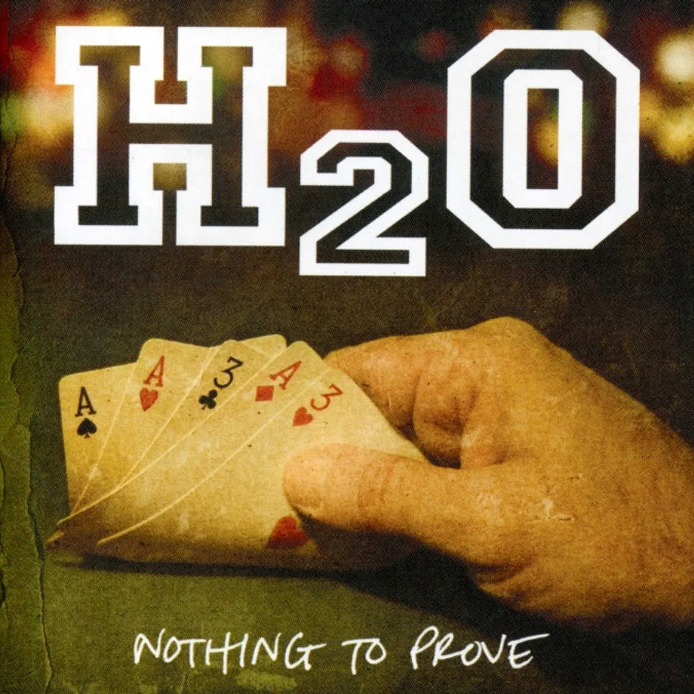 H2O NOTHING TO PROVE CD