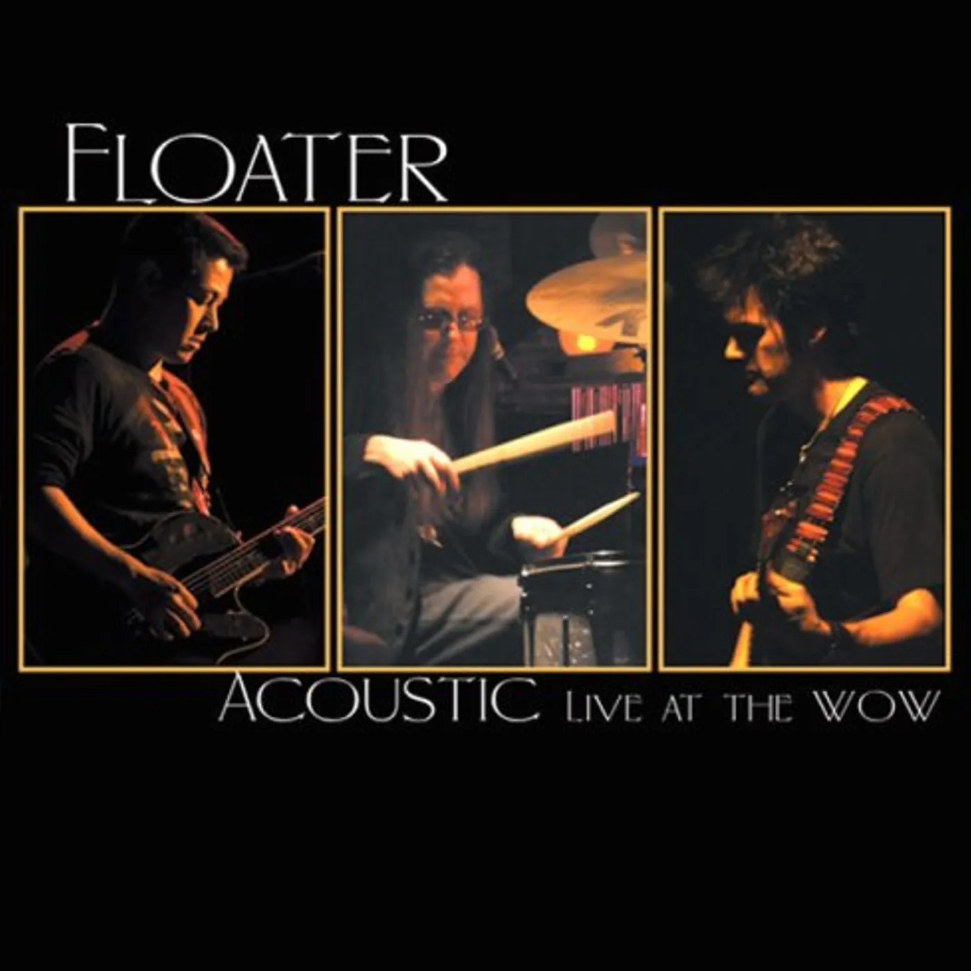 Floater ACOUSTIC LIVE AT THE WOW CD