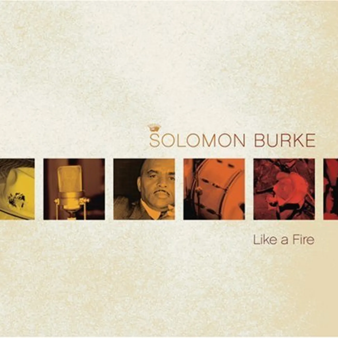 Solomon Burke LIKE A FIRE CD