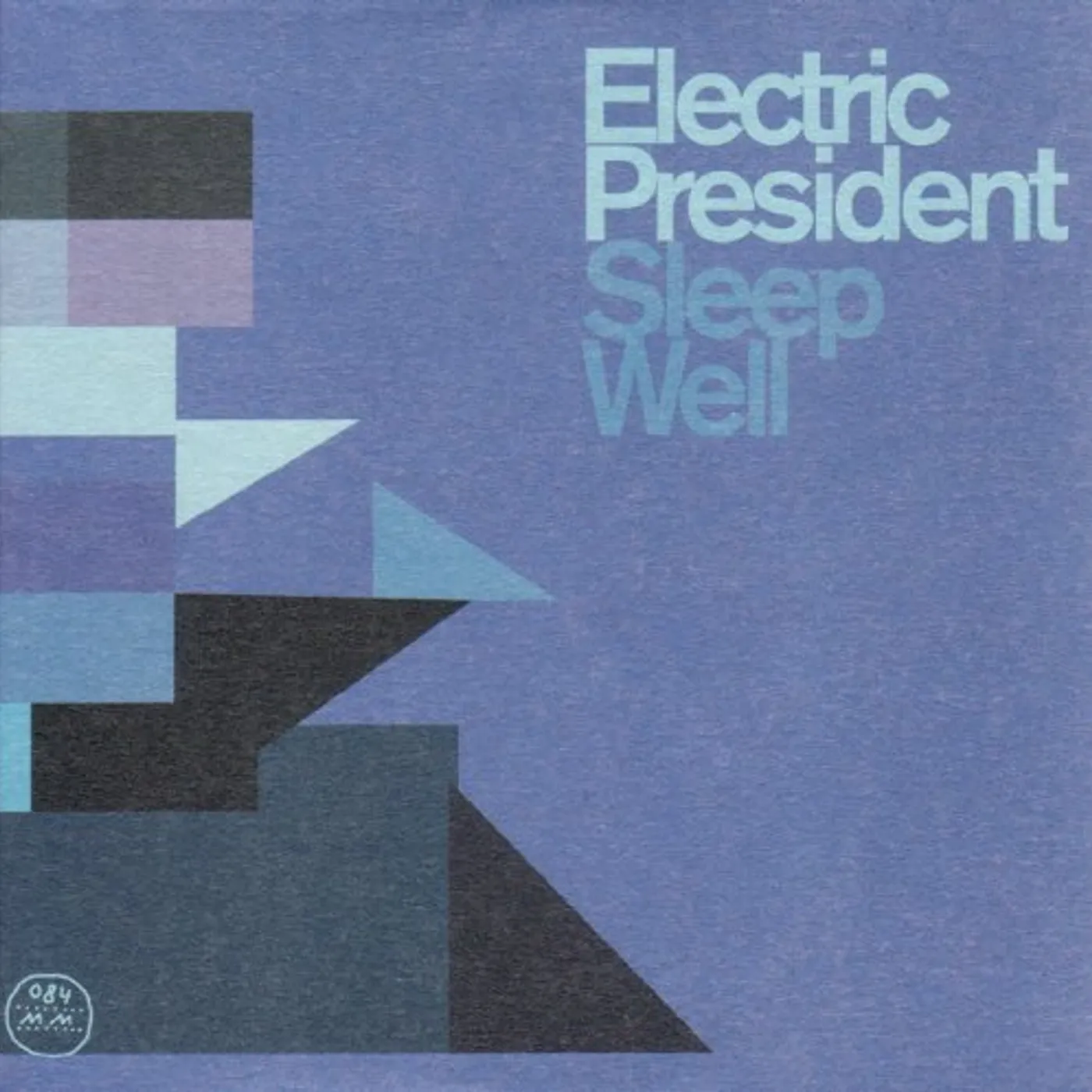 Electric President Sleep Well Vinyl Record