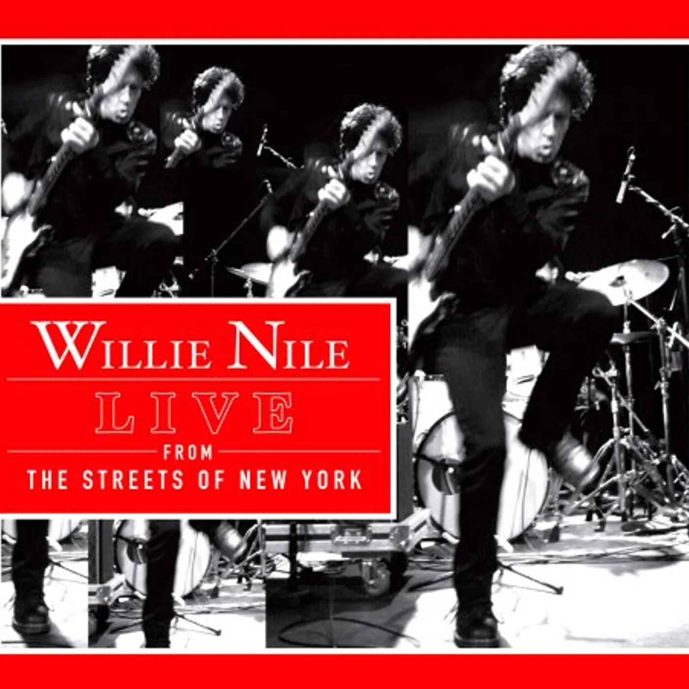Willie Nile LIVE FROM THE STREETS OF NEW YORK CD