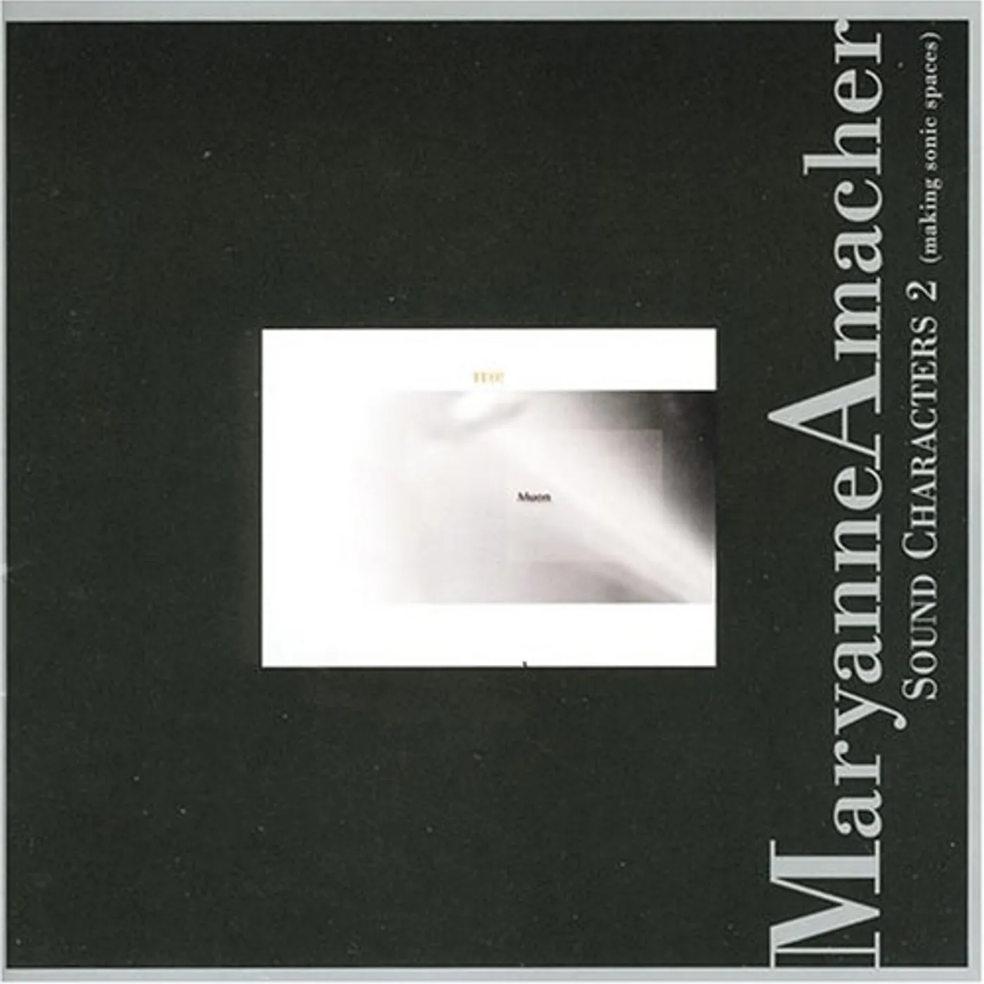 Maryanne Amacher SOUND CHARACTERS 2 CD