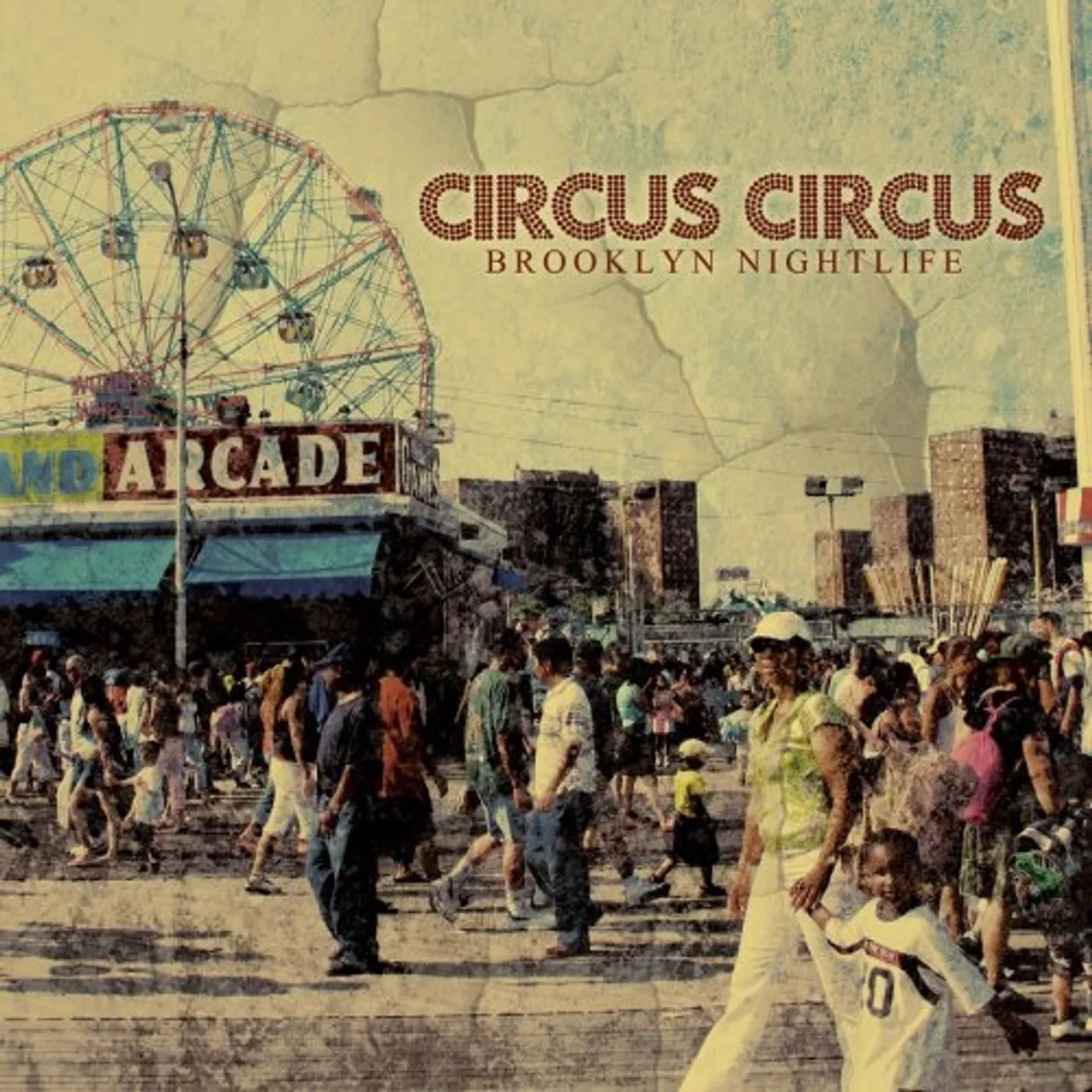 Circus Circus BROOKLYN NIGHTLIFE CD