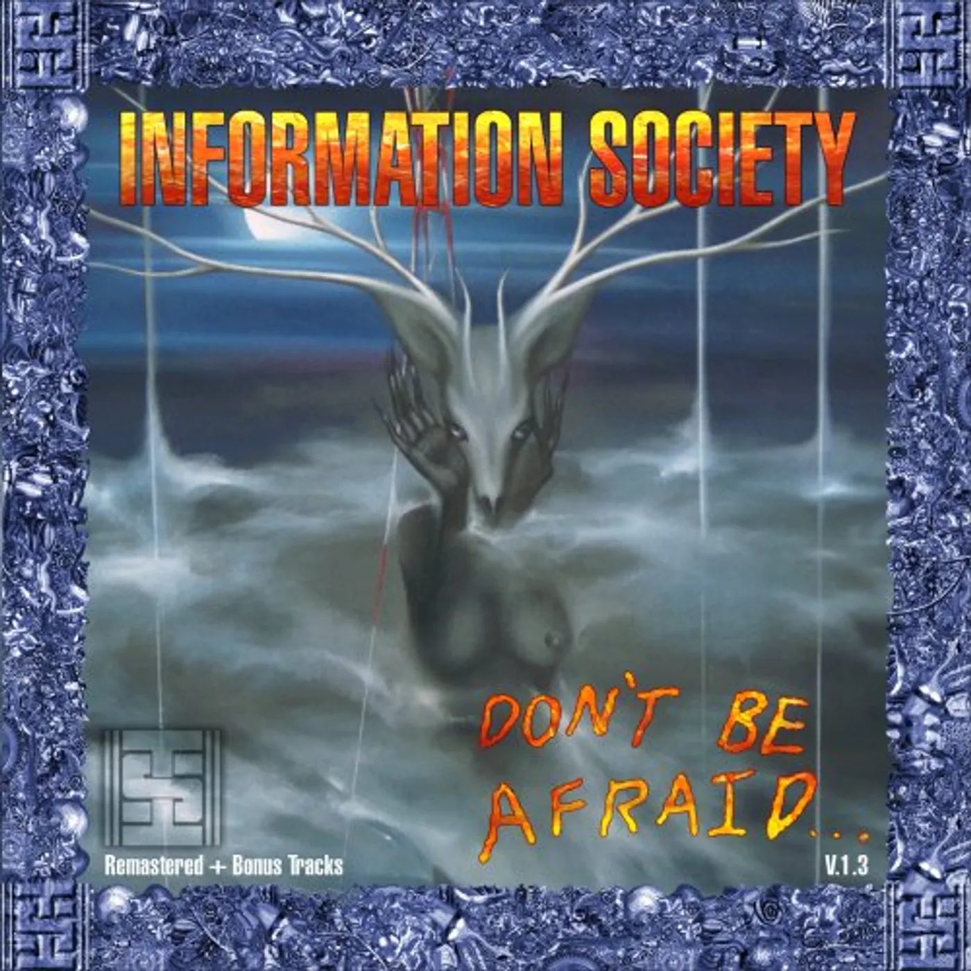 Information Society DON'T BE AFRAID V 1 3 CD