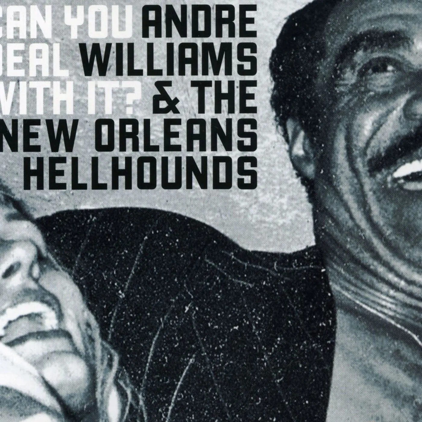 Andre Williams CAN YOU DEAL WITH IT CD