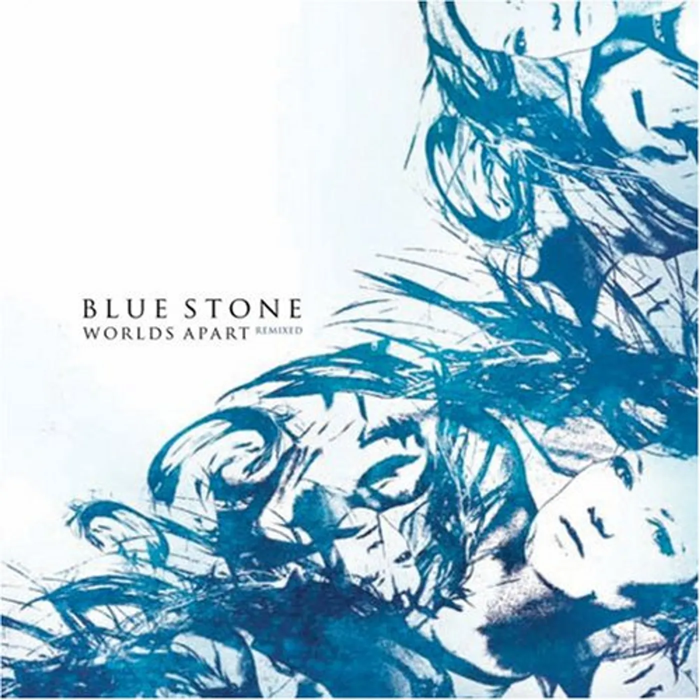 Blue Stone WORLDS APART REMIXED CD
