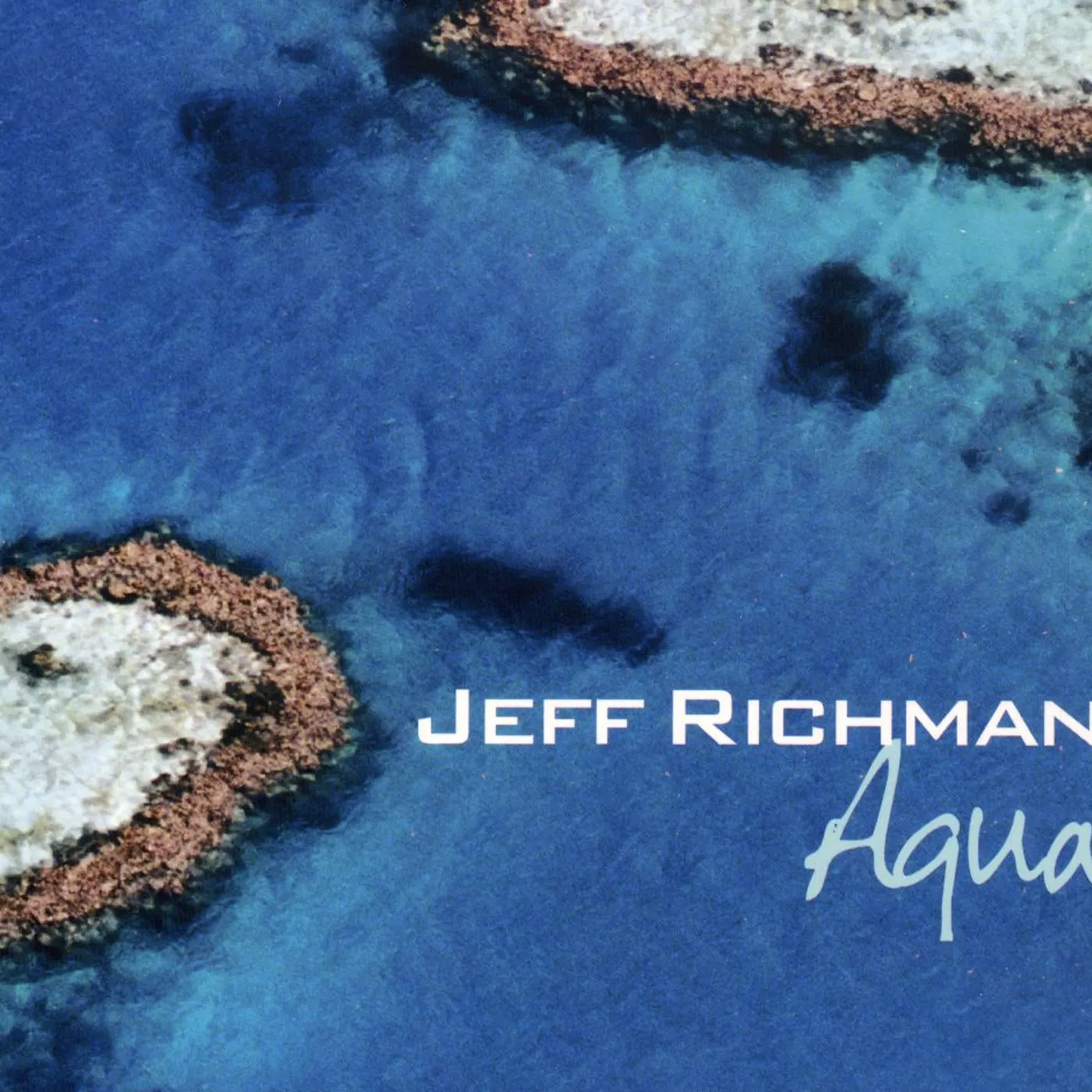 Jeff Richman AQUA CD
