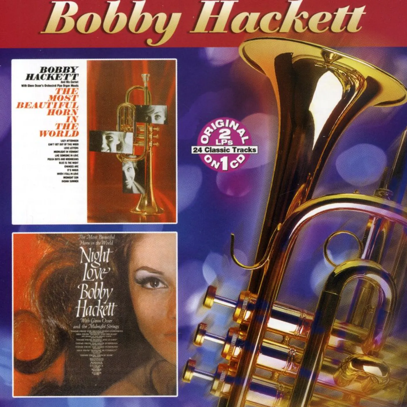 Bobby Hackett MOST BEAUTIFUL HORN IN THE WORLD / THE NIGHT LOVE CD