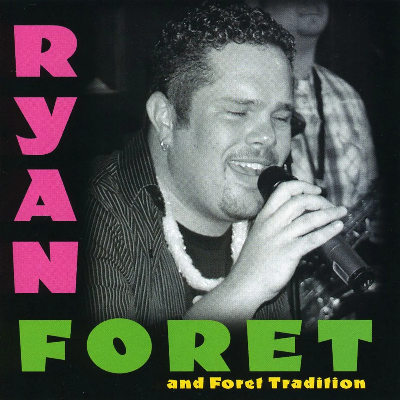 Ryan Foret And Foret Tradition SHE'S MINE CD