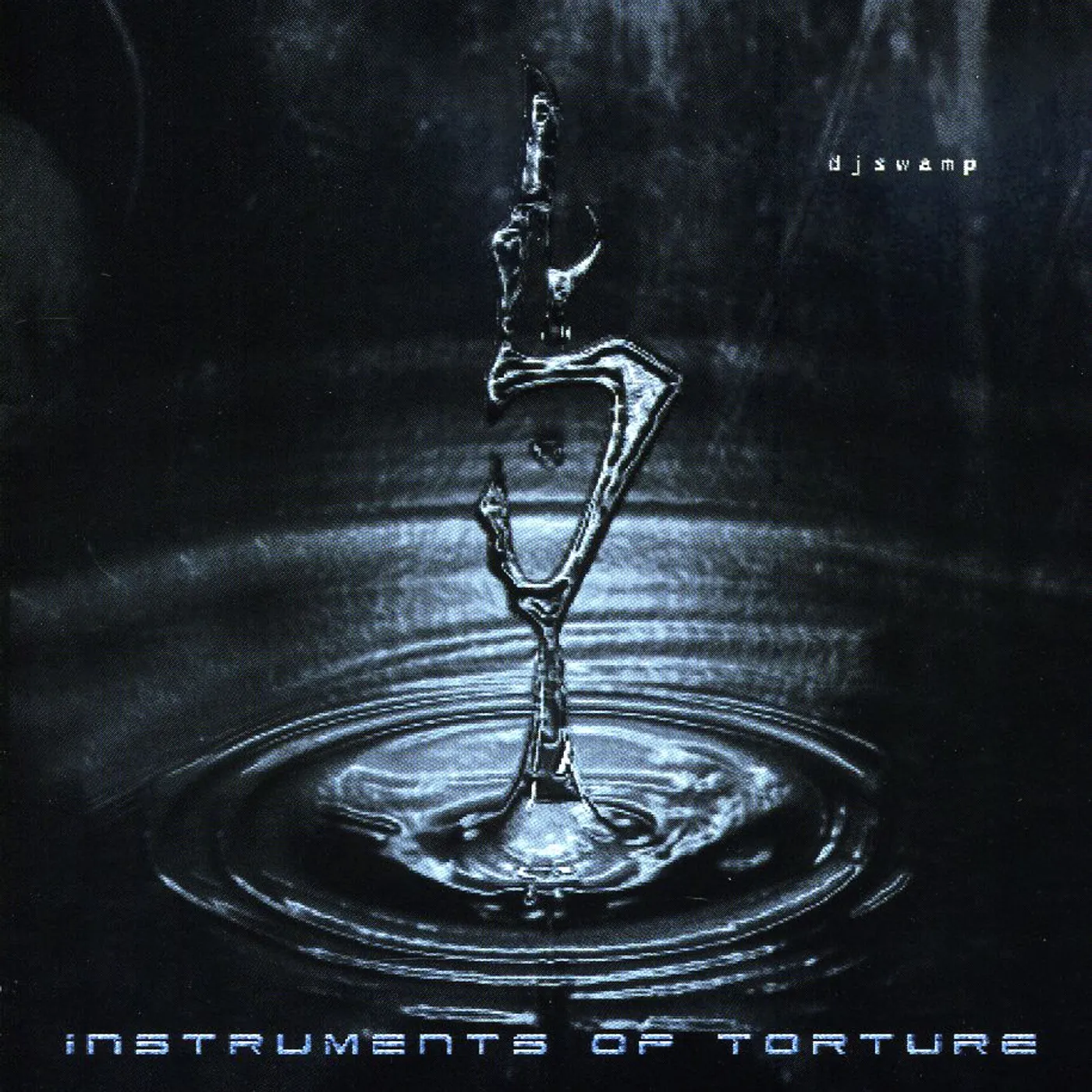 Dj Swamp INSTRUMENTS OF TORTURE CD