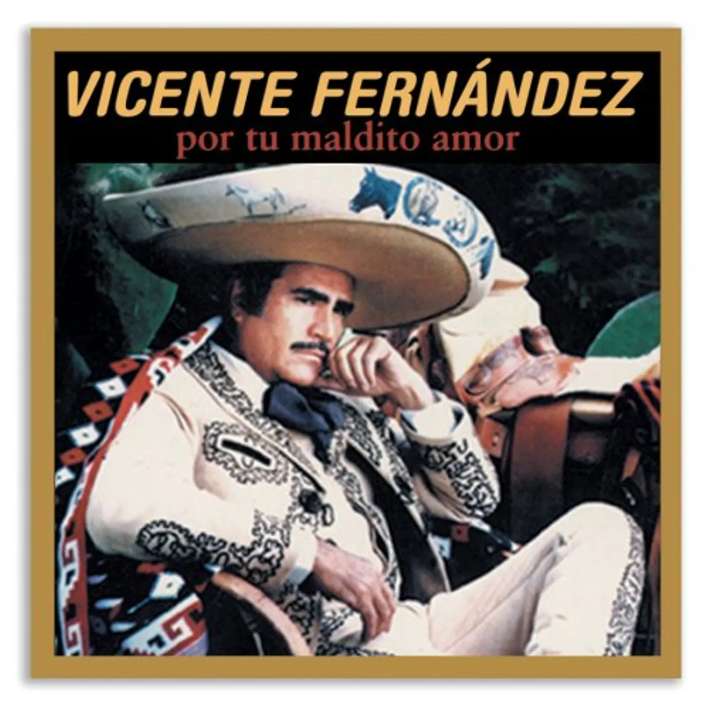 Vicente Fernández DE PELICULA: POR TU MALDITO AMOR CD