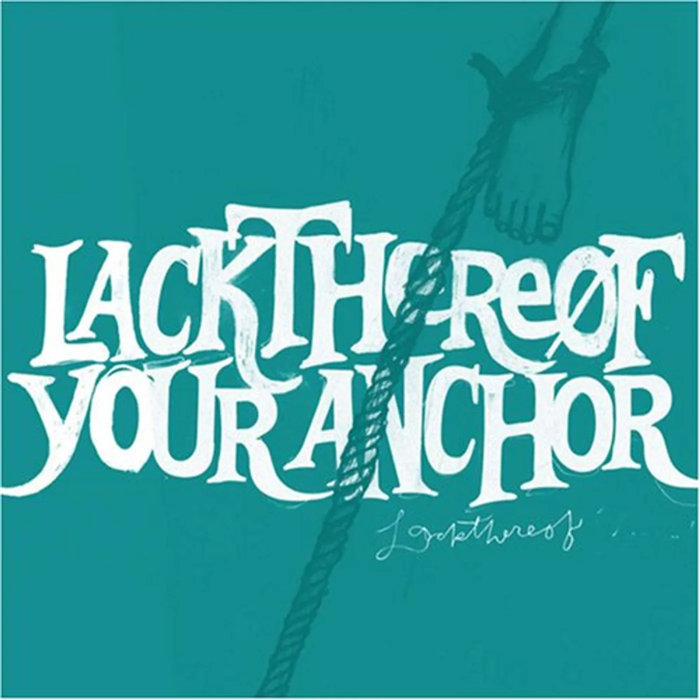 Lackthereof Your Anchor Vinyl Record