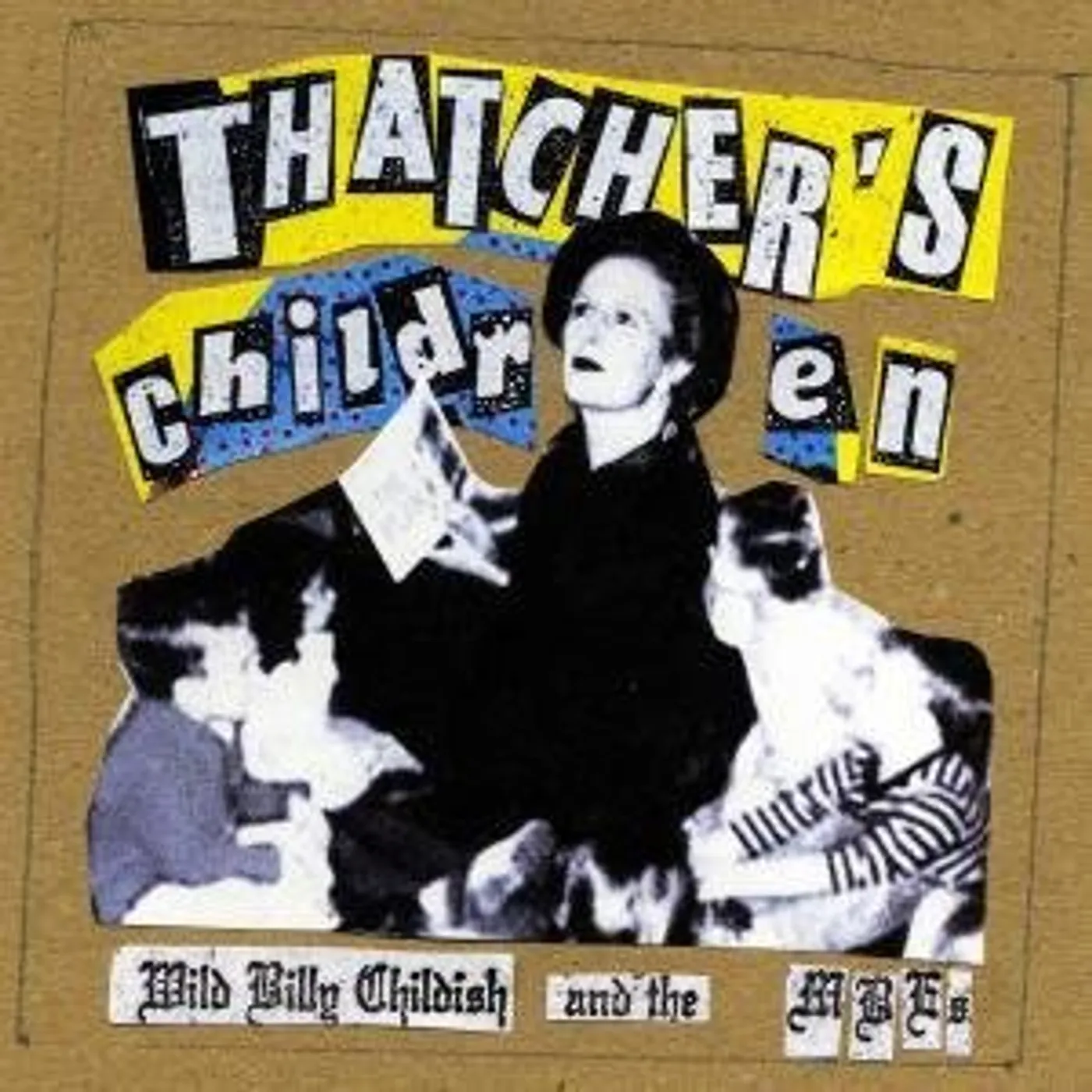 Wild Billy Childish & The Musicians Of The British Empire Thatcher's Children Vinyl Record
