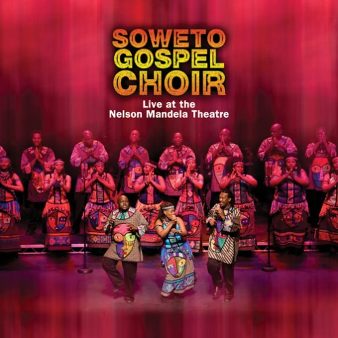 Soweto Gospel Choir LIVE AT THE NELSON MANDELA THEATRE CD