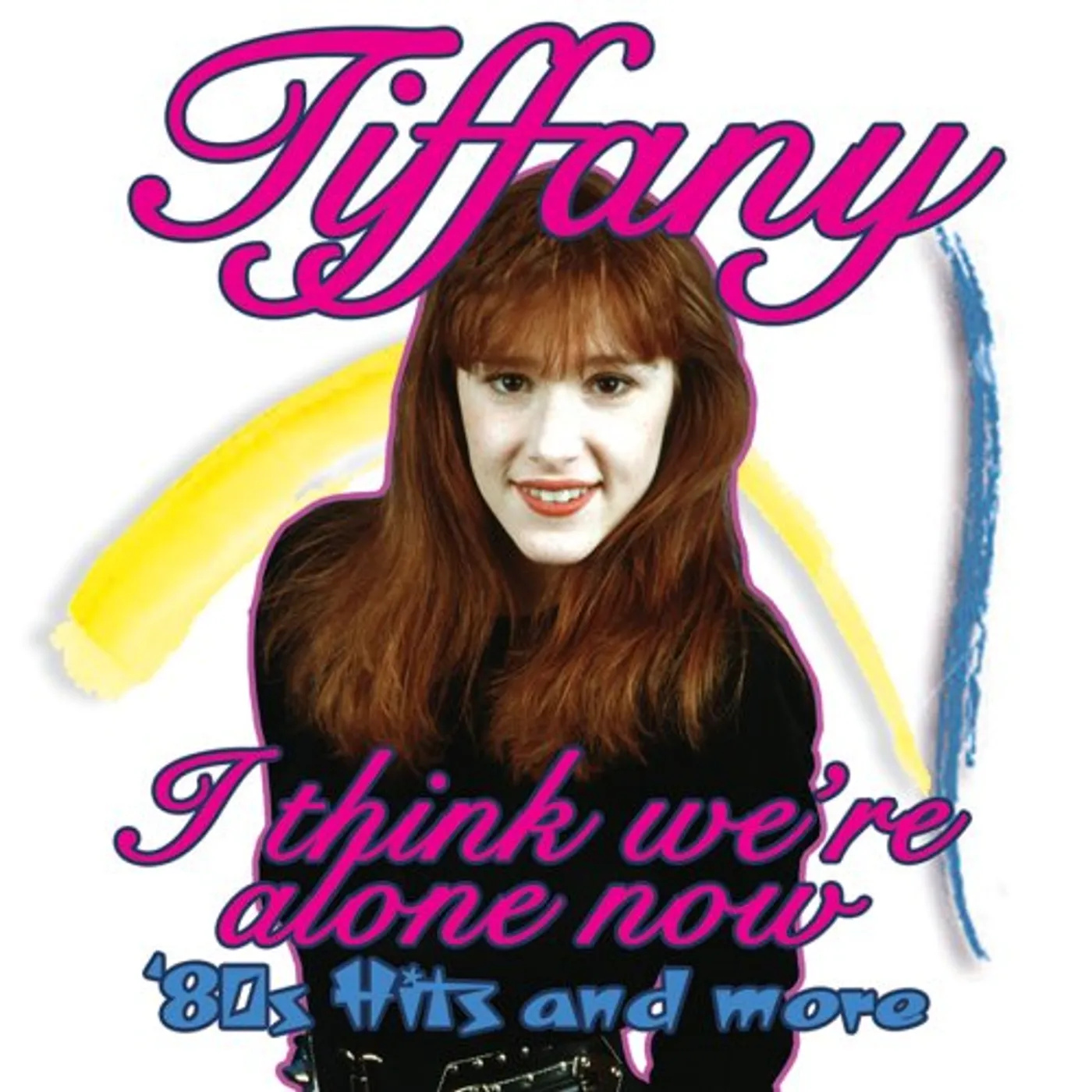 Tiffany I THINK WERE ALONE NOW: 80S HITS & MORE CD