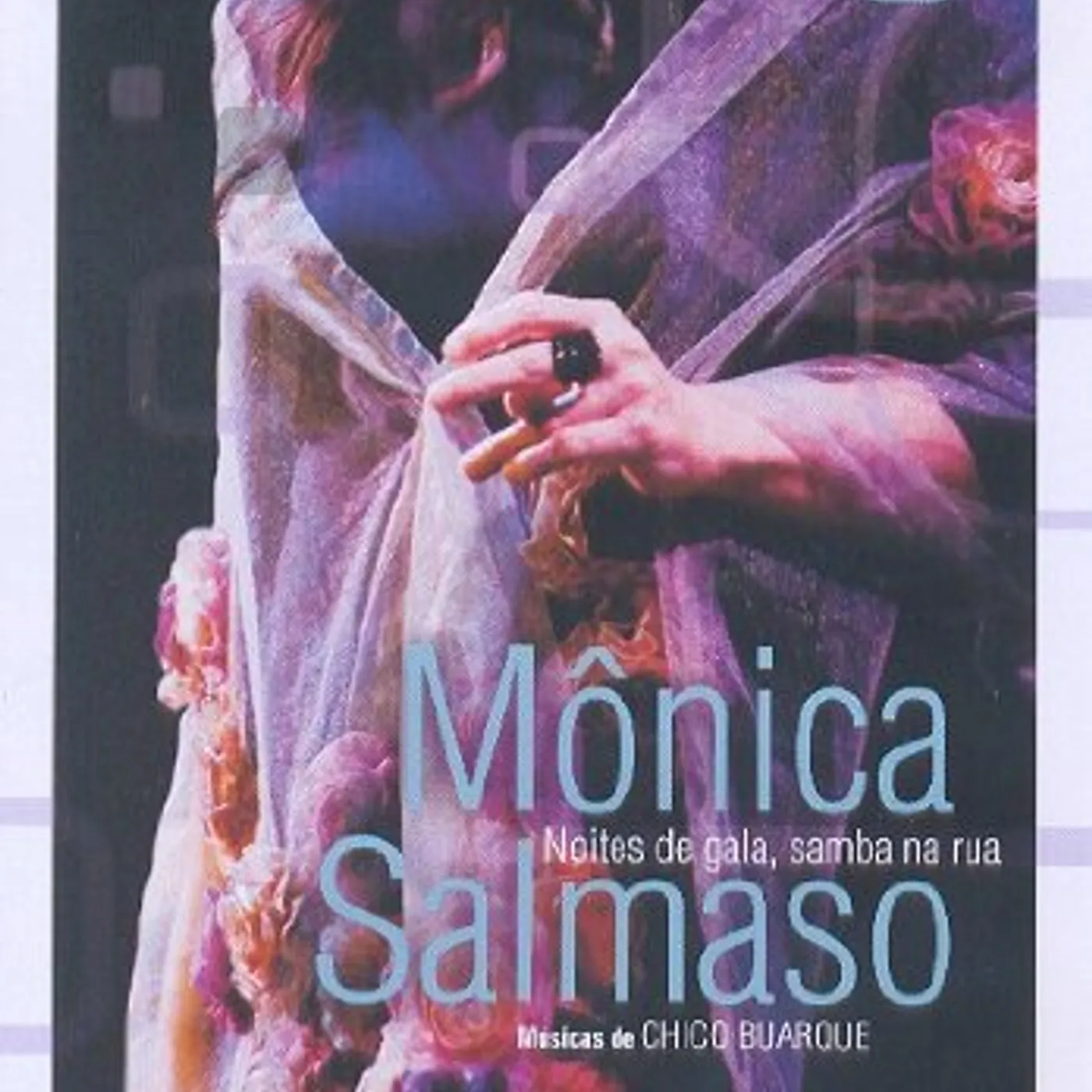 Mônica Salmaso NOITES DE GALA SAMBA NA RUA: AO VIVO DVD