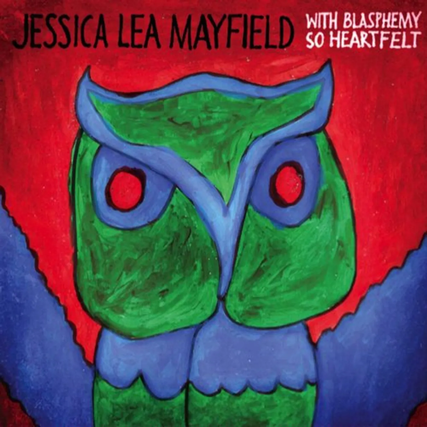 Jessica Lea Mayfield WITH BLASPHEMY SO HEARTFELT CD