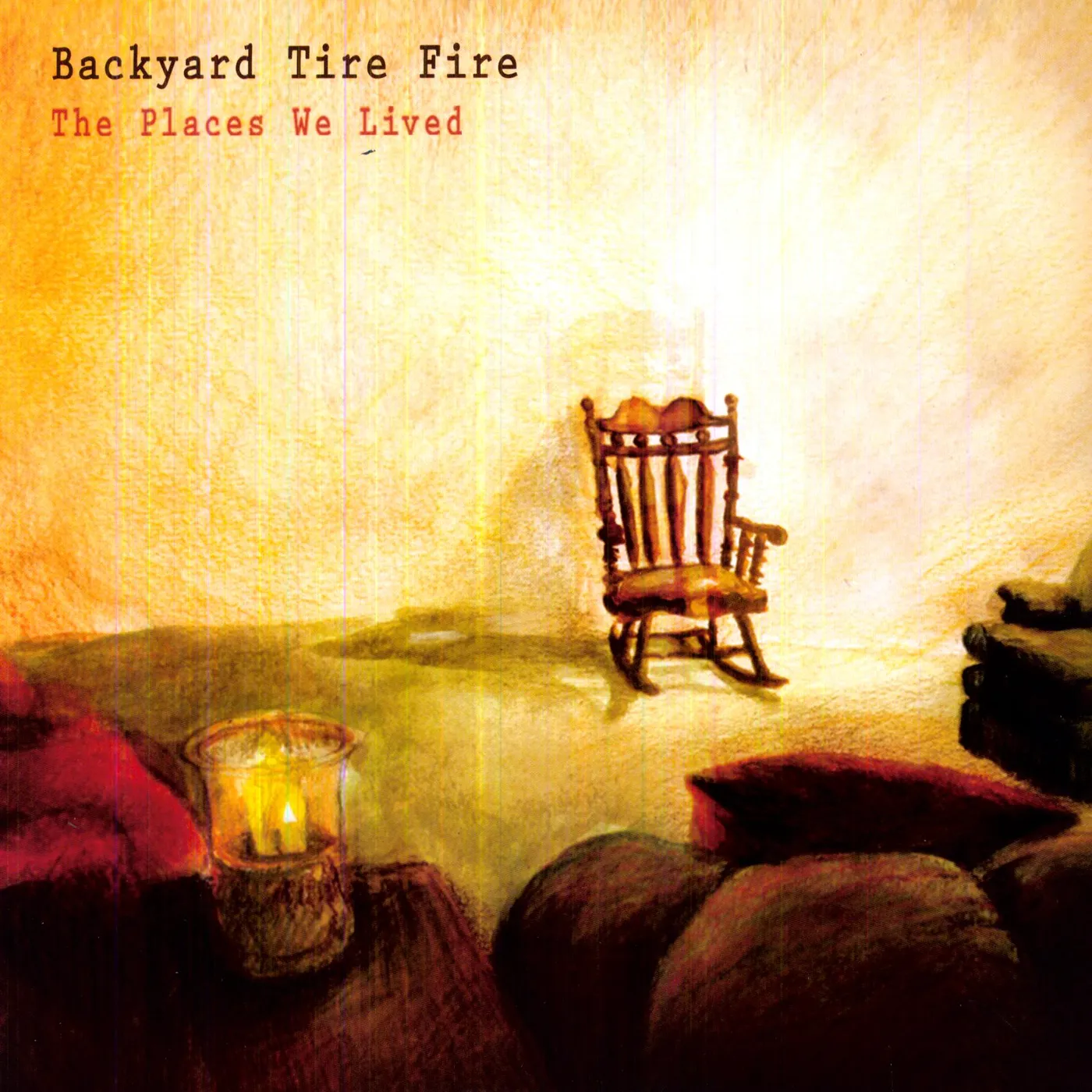 Backyard Tire Fire Places We Lived Vinyl Record
