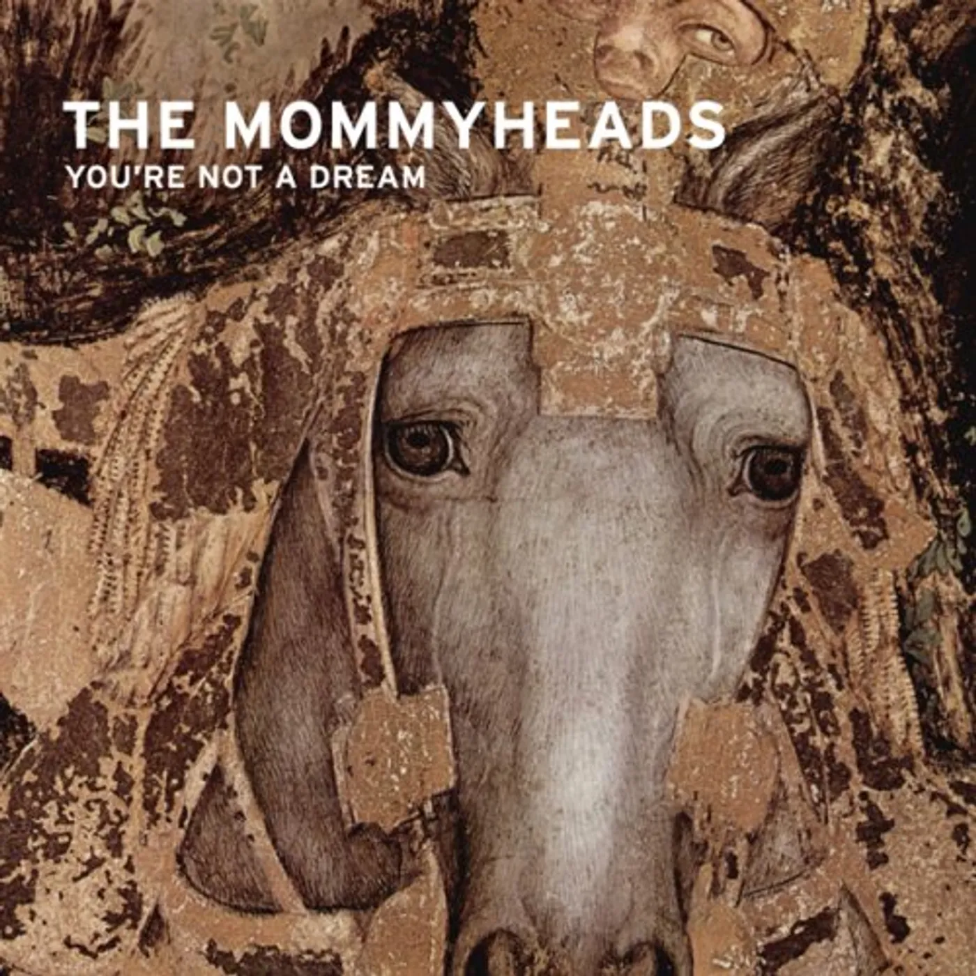 The Mommyheads YOU'RE NOT A DREAM CD