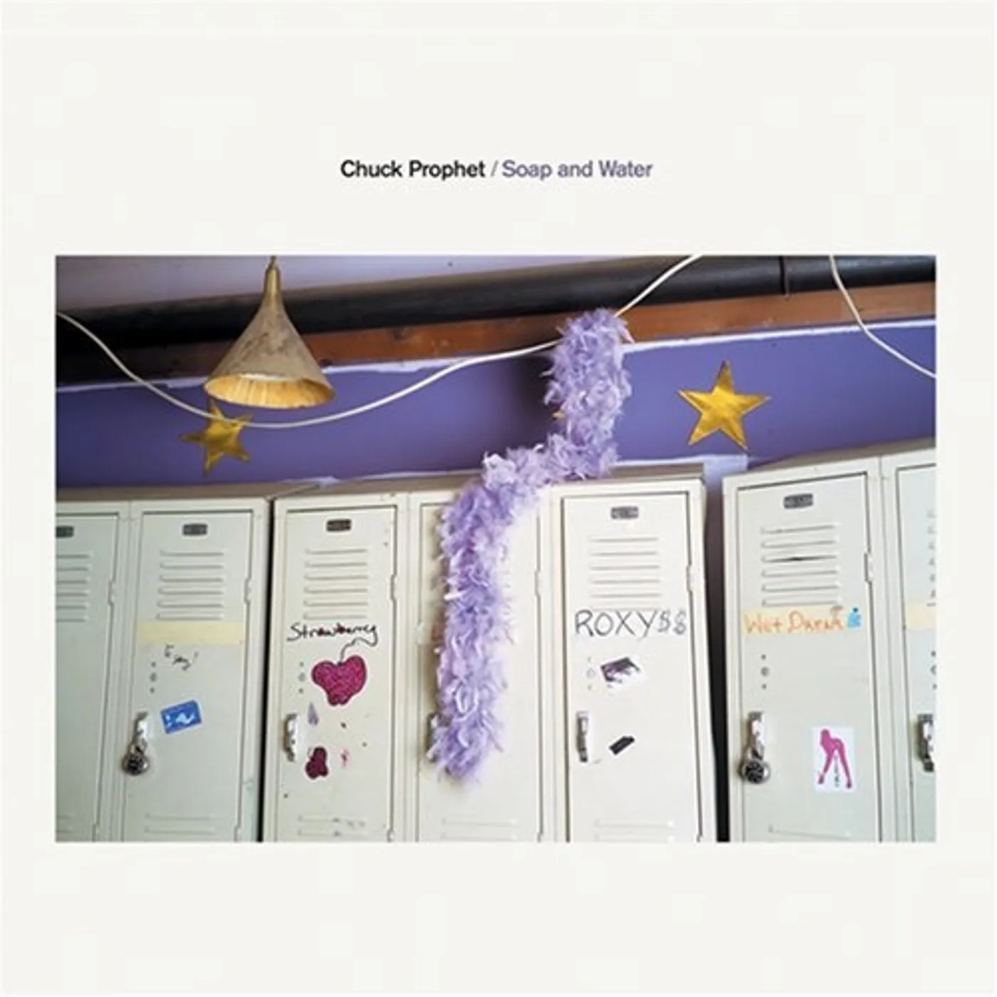 Chuck Prophet SOAP & WATER Vinyl Record