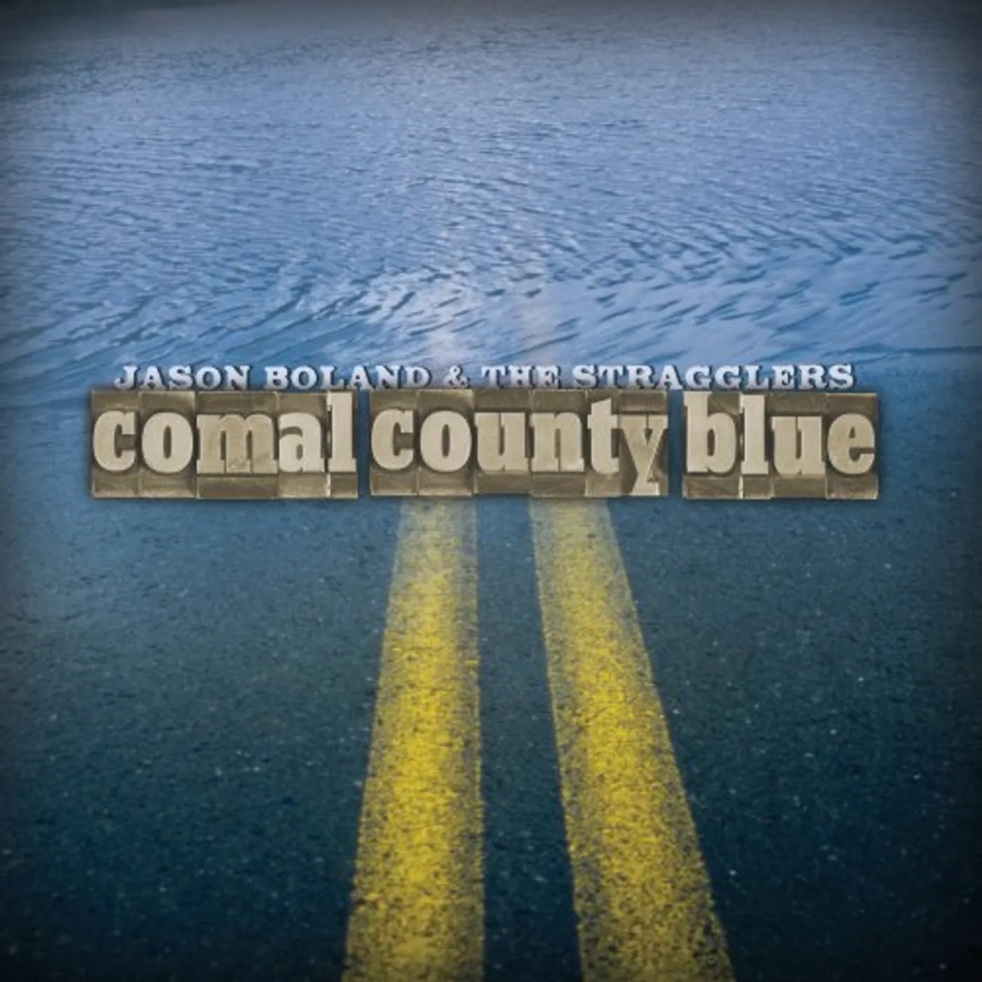 Jason Boland & The Stragglers COMAL COUNTY BLUE CD