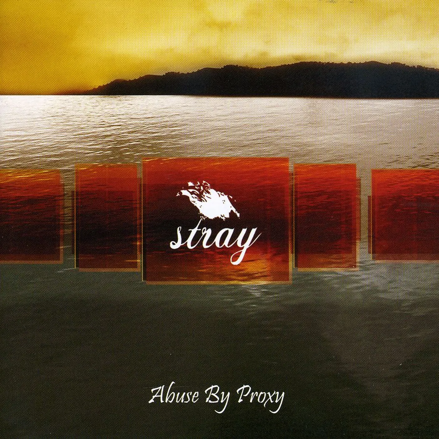 Stray ABUSE BY PROXY CD