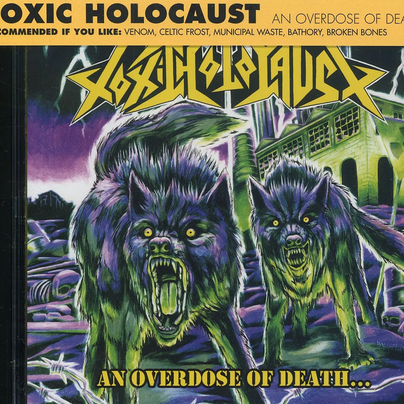 Toxic Holocaust AN OVERDOSE OF DEATH CD