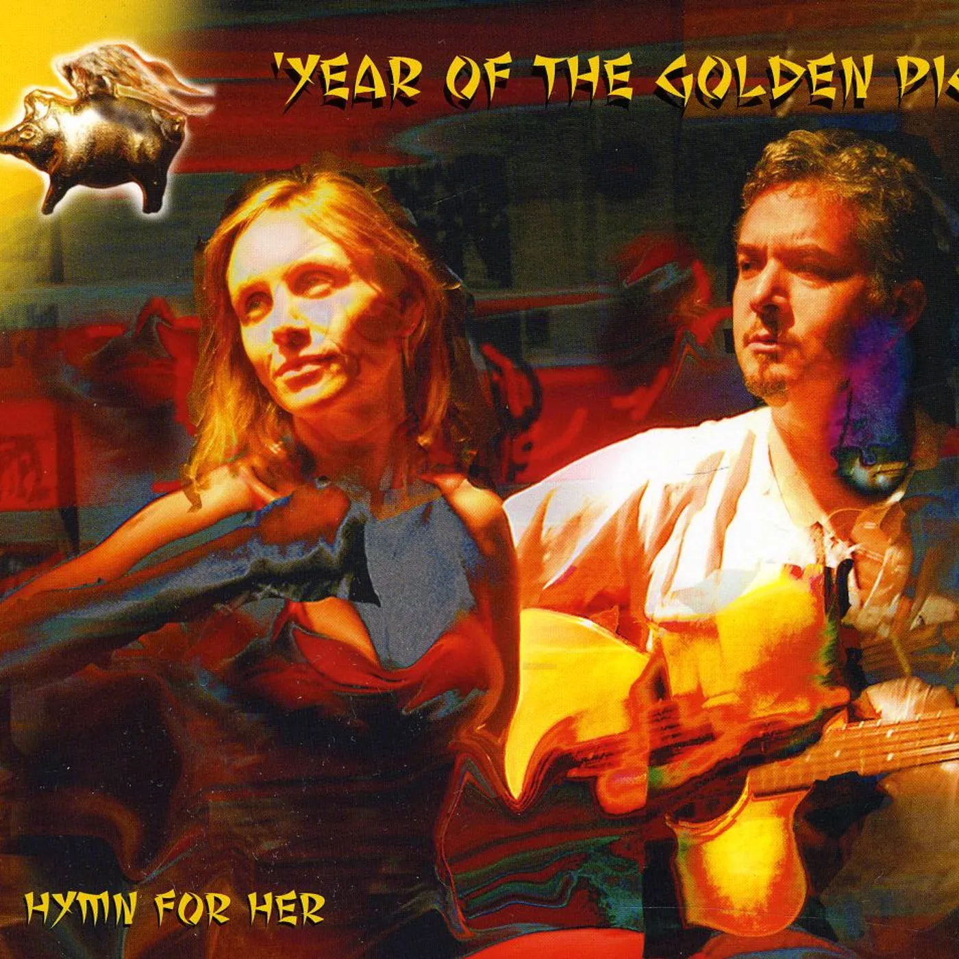 Hymn For Her YEAR OF THE GOLDEN PIG CD