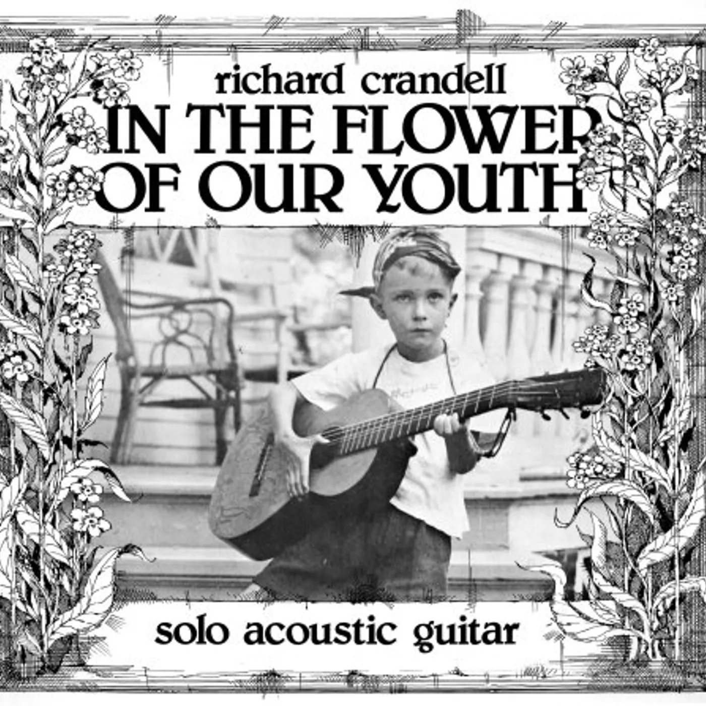 Richard Crandell In The Flower Of Our Youth Vinyl Record